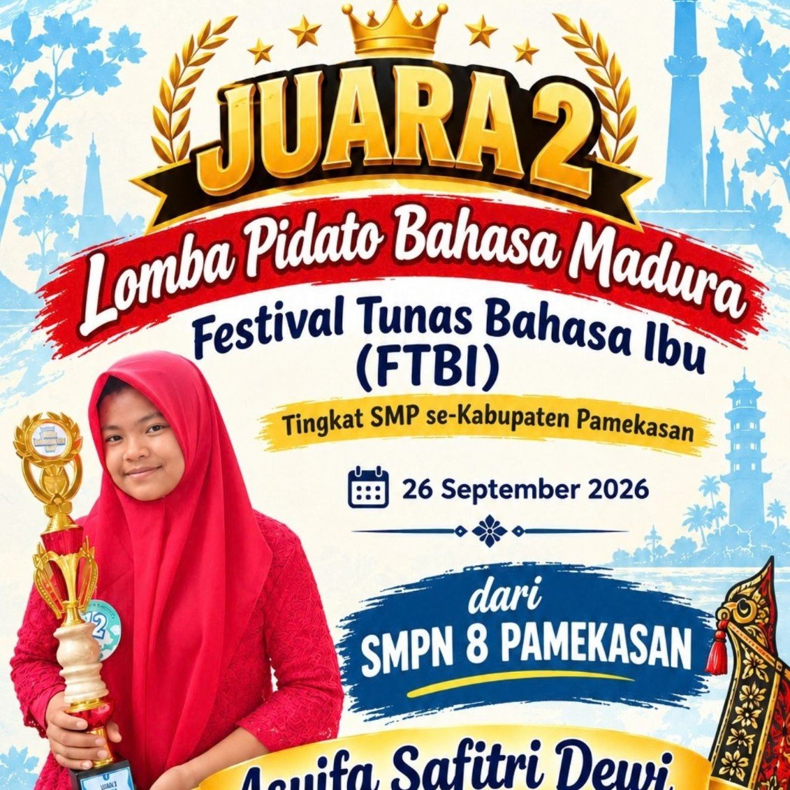 Juara 2 Lomba Pidato Bahasa Madura Festival Tunas Bahasa Ibu (FTBI) Tingkat SMP se-Kabupaten Pamekasan