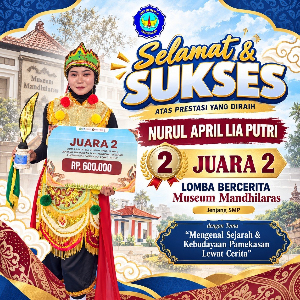 Juara 2 Lomba Bercerita Museum Mandhilaras Tingkat SMP Sederajat dalam Rangka Memperingati Hari Jadi Kabupaten Pamekasan ke-496
